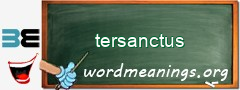 WordMeaning blackboard for tersanctus